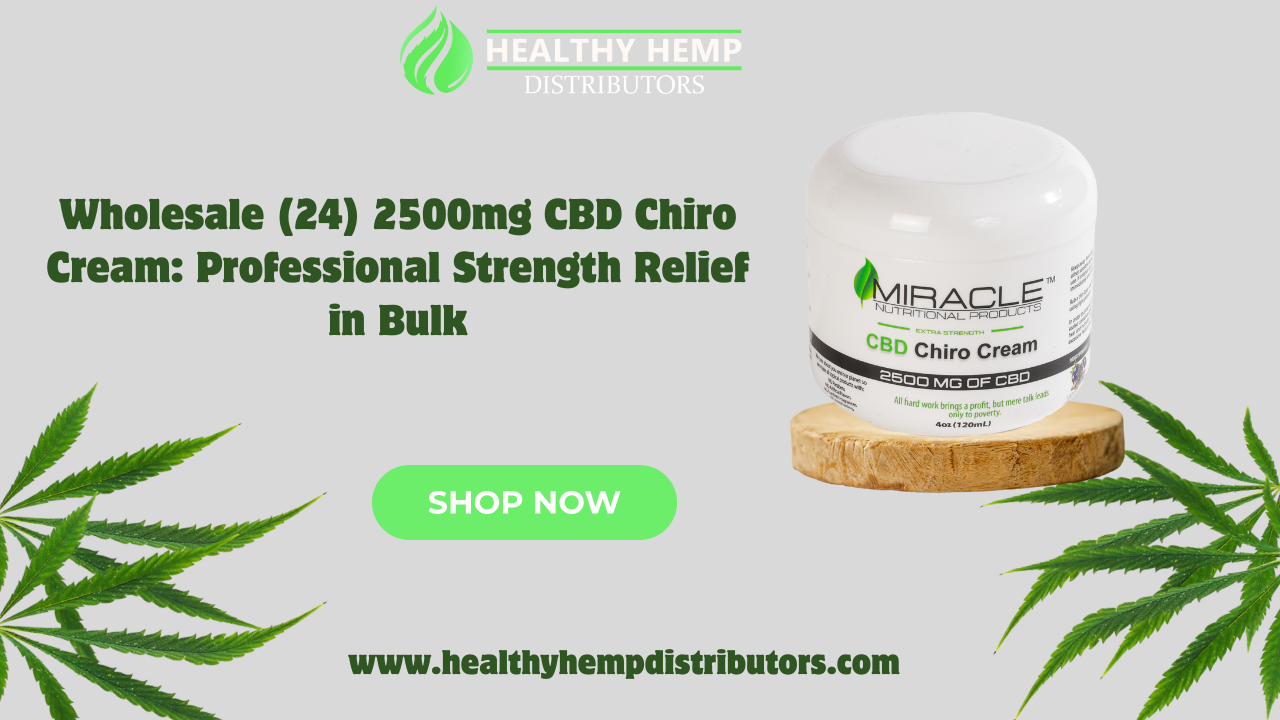 Wholesale (24) 2500mg CBD Chiro Cream