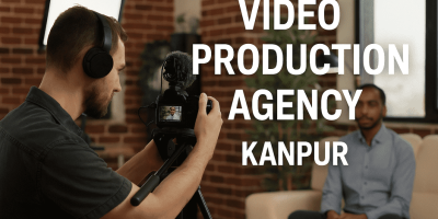video production agency Kanpur