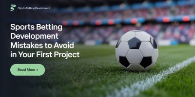 Sports Betting Development Mistakes