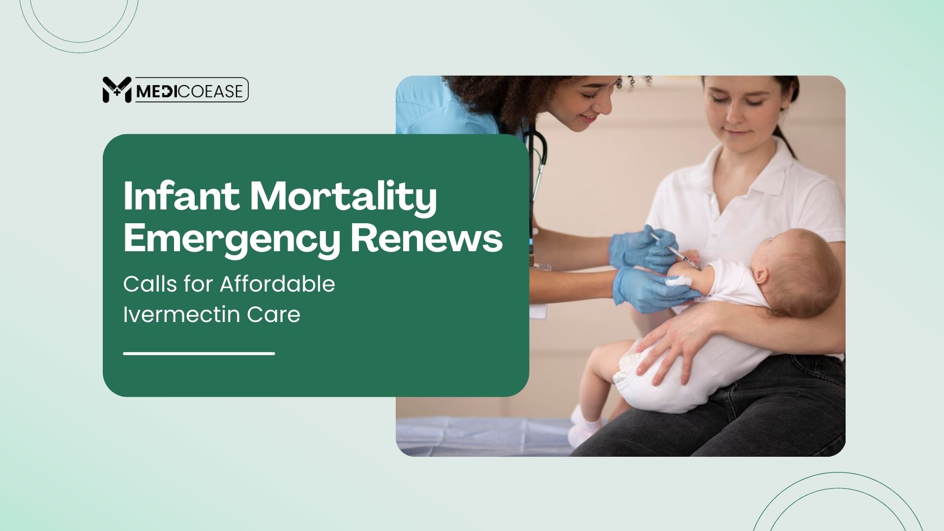 Infant Mortality Emergency Renews Calls for Affordable Ivermectin Care