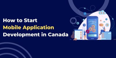 How to Start Mobile Application Development in Canada