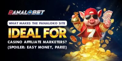 Why Panaloko Is Best for Casino Affiliate Marketers
